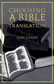 Cover of: Choosing a Bible Translation by John J. Pilch
