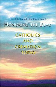 Cover of: Honoring the Dead: Catholics and Cremation Today