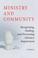 Cover of: Ministry and Community