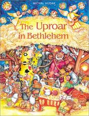 Cover of: The uproar in Bethlehem by Michal Hudak