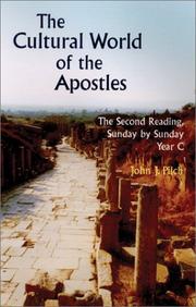 Cover of: The cultural world of the apostles by John J. Pilch