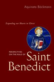 Cover of: Perspectives on the Rule of St. Benedict by Aquinata Bockmann, Marianne Burkhard