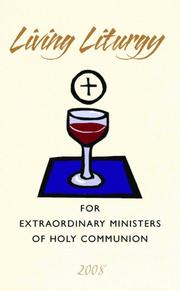 Cover of: Living Liturgy for Extraordinary Ministers of Holy Communion: Year A (2008)