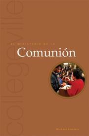 Cover of: El Ministerio De La Comunion/The Ministry of Communion (Ministry series) by Michael Kwatera