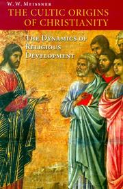 Cover of: The Cultic Origins of Christianity: The Dynamics of Religious Development (Theology)
