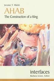 Cover of: Ahab: The Construction of a King (Interfaces)