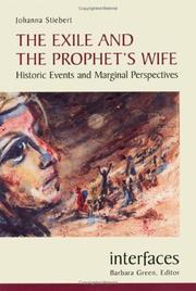 Cover of: The Exile And the Prophet's Wife: Historic Events And Marginal Perspectives (Interfaces)