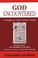 Cover of: God Encountered: A Contemporary Catholic Systematic Theology/Vol Two/1 : The Revelation of the Glory/Introduction and Part I 