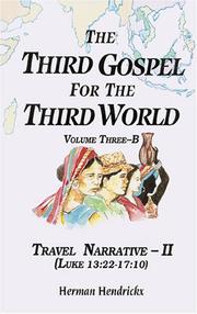 Cover of: The Third Gospel for the Third World: Travel Narrative-II (Luke 13:22-17:10) (Third Gospel for the Third World)