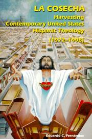 Cover of: La cosecha: harvesting contemporary United States Hispanic theology, 1972-1998