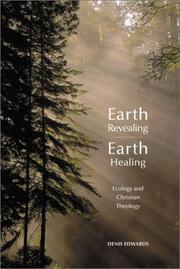 Cover of: Earth revealing--earth healing: ecology and Christian theology