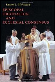 Cover of: Episcopal Ordination And Ecclesial Consensus (Pueblo Books) by Sharon L. Mcmillan