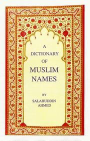 The Dictionary of Muslim Names by Salahuddin Ahmed