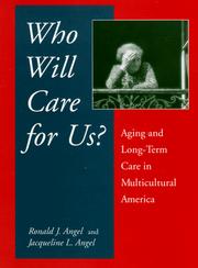 Cover of: Who Will Care for Us? by Ronald J. Angel, Jacqueline L. Angel