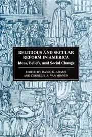 Cover of: Religious and secular reform in America: ideas, beliefs, and social change