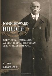 Cover of: John Edward Bruce by Ralph L. Crowder