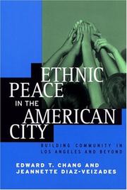 Cover of: Ethnic peace in the American city by Edward T. Chang