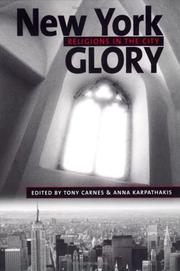 Cover of: New York Glory: Religions in the City (Religion, Race, and Ethnicity Series)