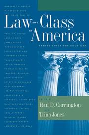 Law and class in America by Paul D. Carrington, Paul Carrington, Trina Jones