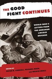 Cover of: The Good Fight Continues: World War II Letters From the Abraham Lincoln Brigade