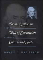 Cover of: Thomas Jefferson and the wall of separation between church and state by Daniel L. Dreisbach