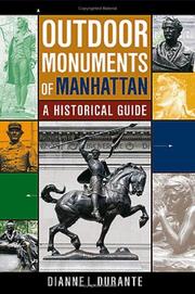 Cover of: Outdoor Monuments of Manhattan by Dianne Durante