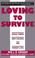 Cover of: Loving to Survive