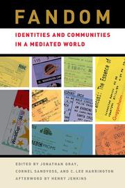 Cover of: Fandom: Identities and Communities in a Mediated World