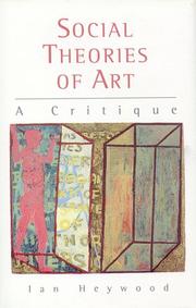 Cover of: Social theories of art: a critique