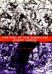Cover of: The end of the American avant garde by Stuart D. Hobbs