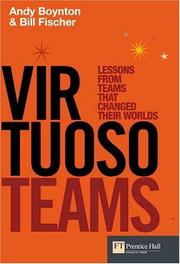 Cover of: Virtuoso Teams by Andy Boynton, Bill Fischer, Andy Boynton, Bill Fischer