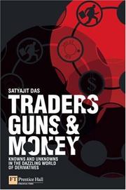 Cover of: Traders, Guns & Money by Satyajit Das