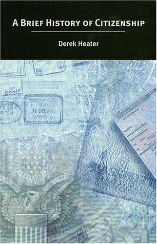 A Brief History of Citizenship by Derek Heater