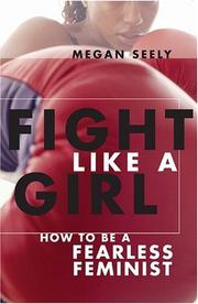 Cover of: Fight Like a Girl by Megan Seely