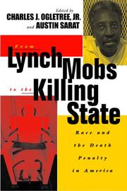 Cover of: From lynch mobs to the killing state: race and the death penalty in America