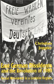 Cover of: East German dissidents and the revolution of 1989: social movement in a Leninist regime