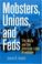 Cover of: Mobsters, unions, and feds