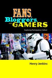 Cover of: Fans, Bloggers, and Gamers by Henry Jenkins