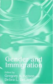 Cover of: Gender and immigration by edited by Gregory A. Kelson and Debra L. DeLaet.