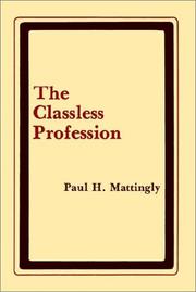 Cover of: The classless profession: American schoolmen in the nineteenth century