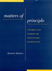 Cover of: Matters of principle: legitimate legal argument and constitutional interpretation