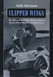 Cover of: Clipped wings by Molly Merryman