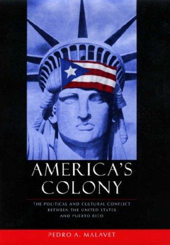 America's Colony by Pedro Malavet