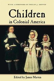 Cover of: Children in Colonial America (Children and Youth in America) by James Alan Marten, James Marten, Philip J. Greven, James Marten, Philip J. Greven