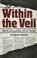 Cover of: Within the veil