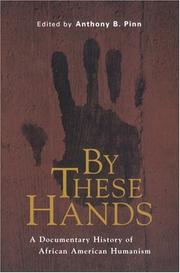 Cover of: By these hands: a documentary history of African American humanism
