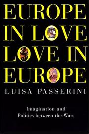 Cover of: Europe in love, love in Europe: imagination and politics between the wars