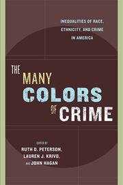 Cover of: The Many Colors of Crime by Ruth Peterson, Lauren Krivo, John Hagan