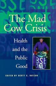 Cover of: The mad cow crisis by edited by Scott C. Ratzan.