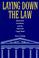 Cover of: Laying down the law